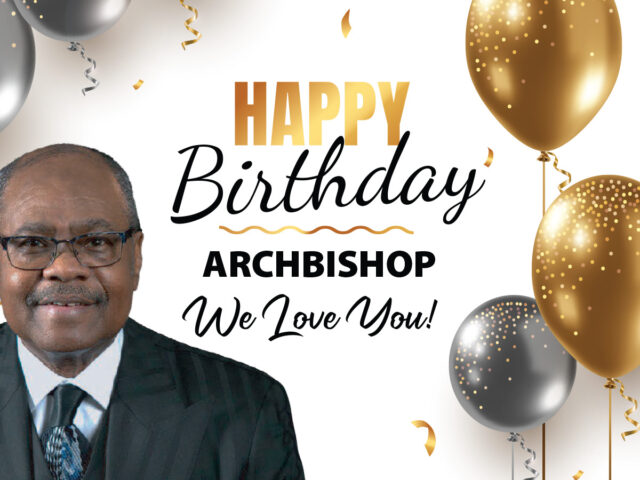 Happy Birthday Archbishop LeRoy Bailey, Jr.