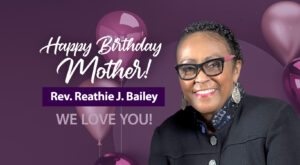 Mother Bailey Birthday