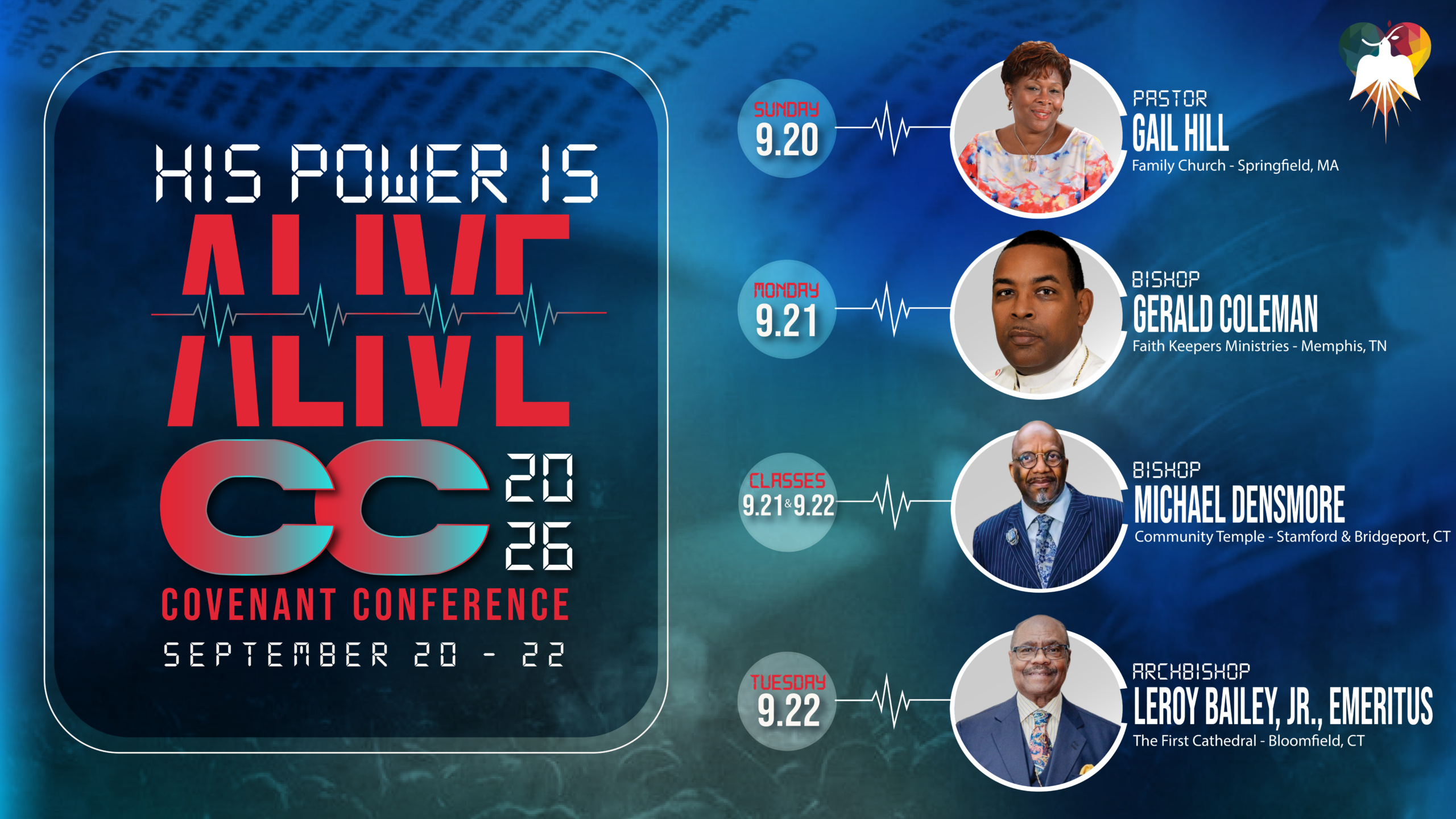 His Power is Alive Covenant Conference 2026, September 20–22. Speakers: Pastor Gail Hill (Sept 20), Bishop Gerald Coleman (Sept 21), Bishop Michael Densmore (Classes Sept 21–22), and Archbishop Leroy Bailey, Jr., Emeritus (Sept 22)